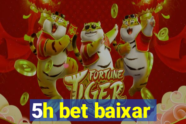 5h bet baixar